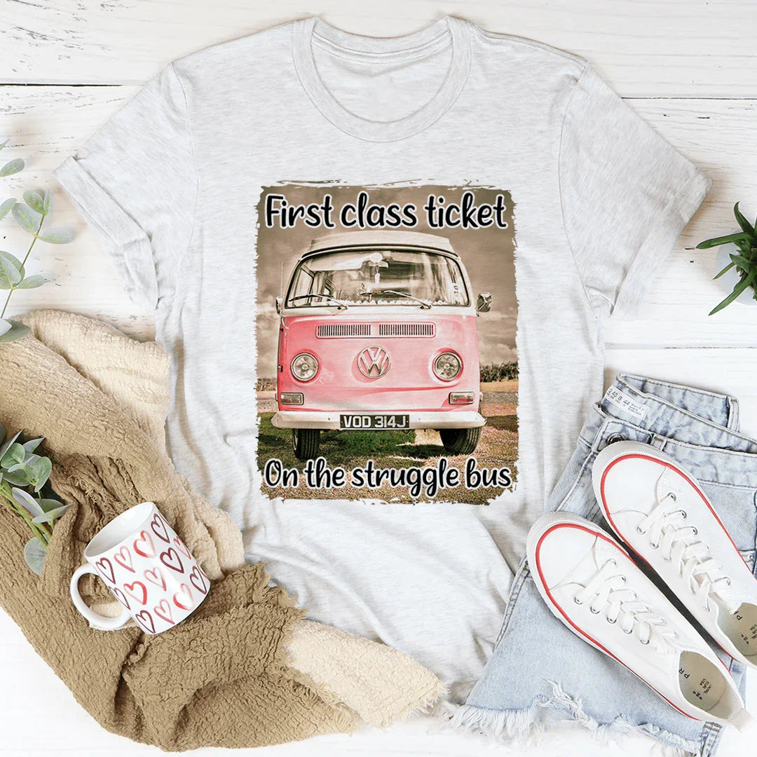 First Class Ticket On The Struggle Bus Tee Ash / S Peachy Sunday T-Shirt