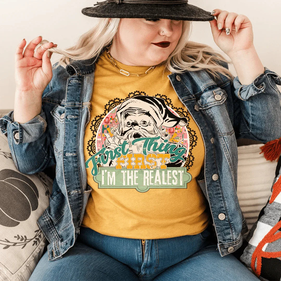 First Things First I'm The Realest Tee Peachy Sunday T-Shirt