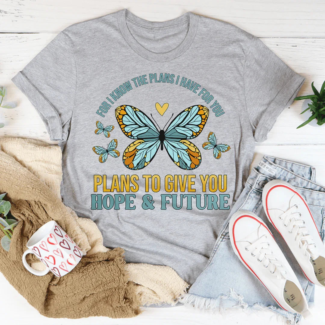 For I Know The Plans I Have For You Tee Peachy Sunday T-Shirt