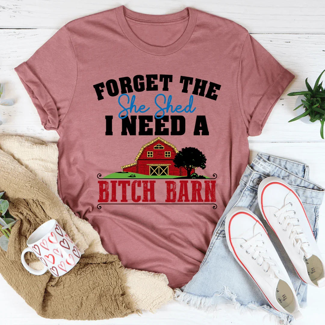 Forget The She Shed Tee Mauve / S Peachy Sunday T-Shirt