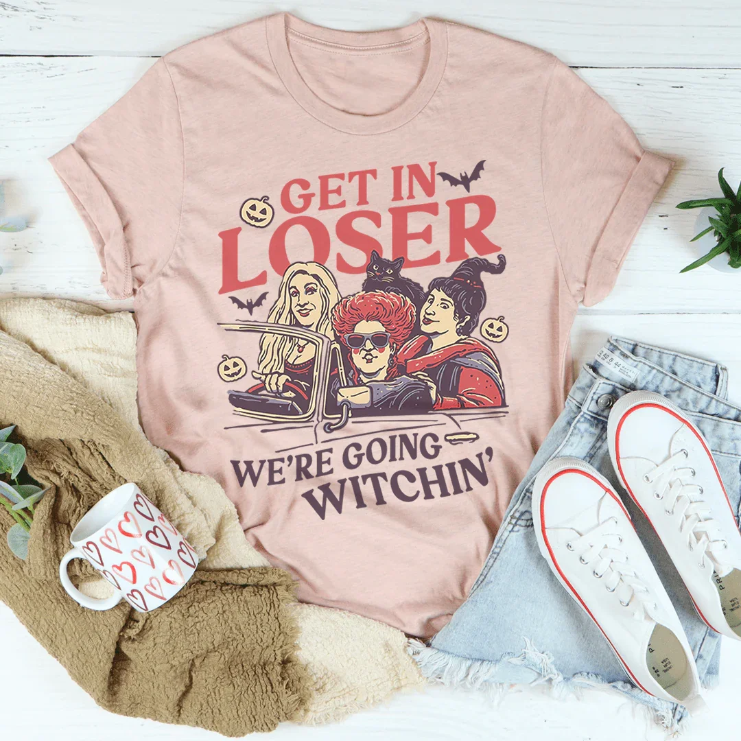 Get In Loser We're Going Witchin' Tee Printify T-Shirt T-Shirt