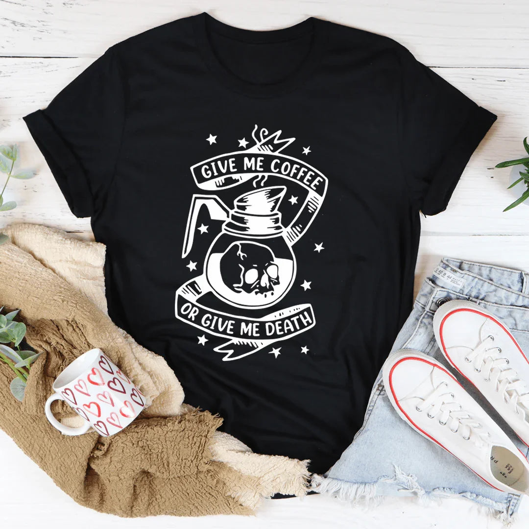 Give Me Coffee Or Give Me Death Tee Black Heather / S Peachy Sunday T-Shirt