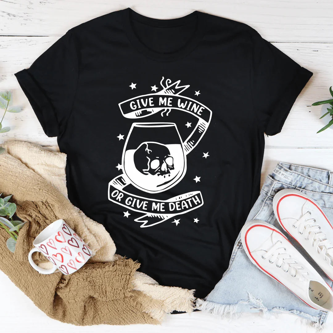 Give Me Wine Or Give Me Death Tee Black Heather / S Peachy Sunday T-Shirt