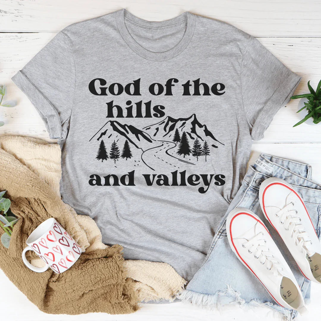 God Of The Hills And Valleys Tee Peachy Sunday T-Shirt