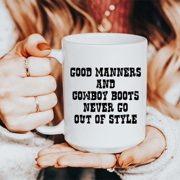 Good Manners And Cowboy Boots Ceramic Mug 15 oz White / One Size CustomCat Drinkware T-Shirt