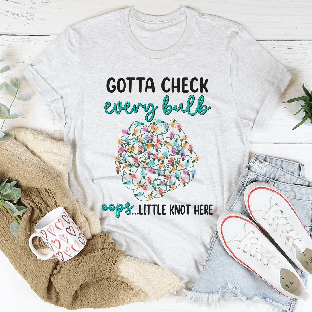Gotta Check Every Bulb Tee Ash / S Peachy Sunday T-Shirt