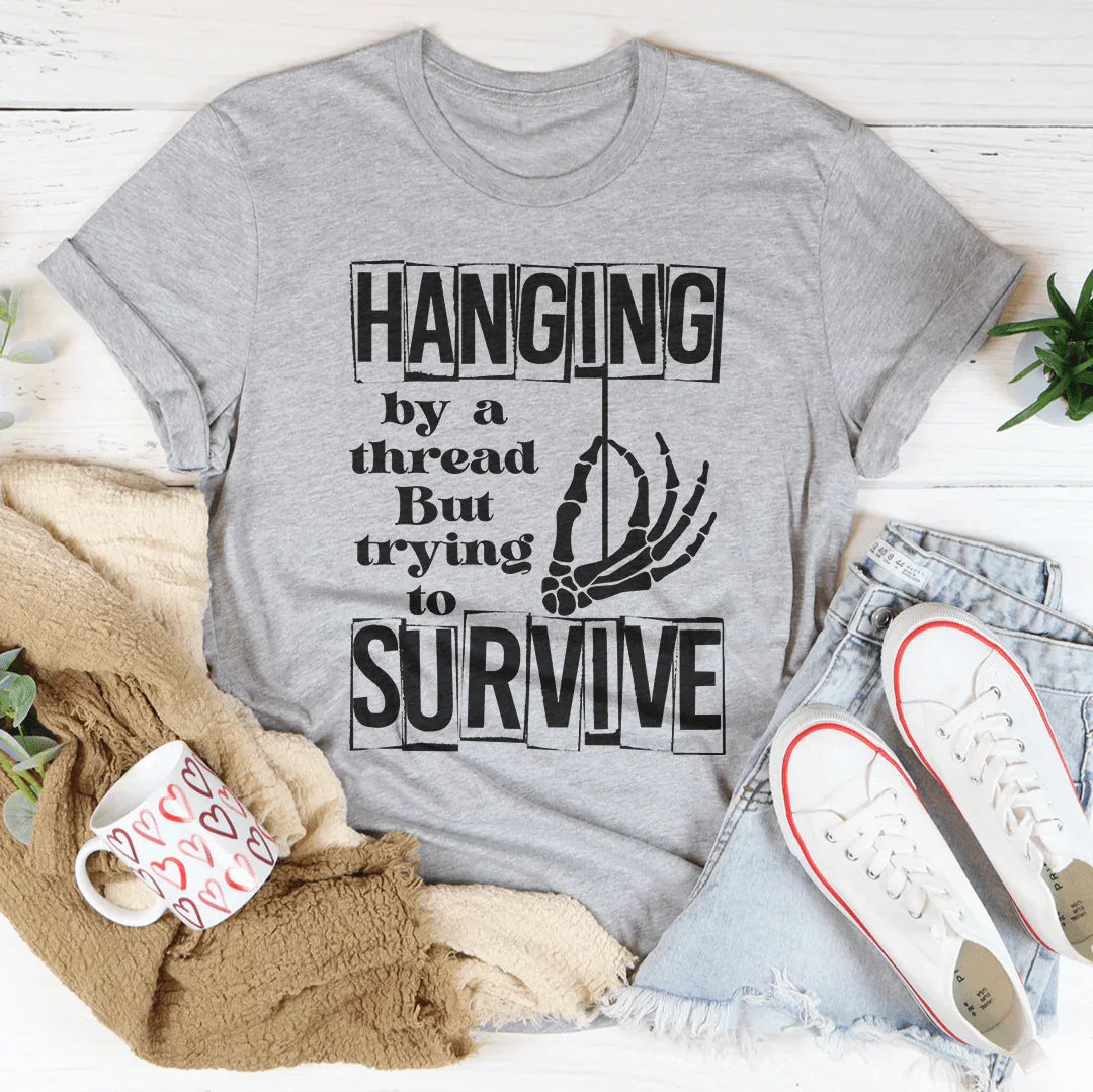 Hanging By A Thread But Trying To Survive Tee Peachy Sunday T-Shirt