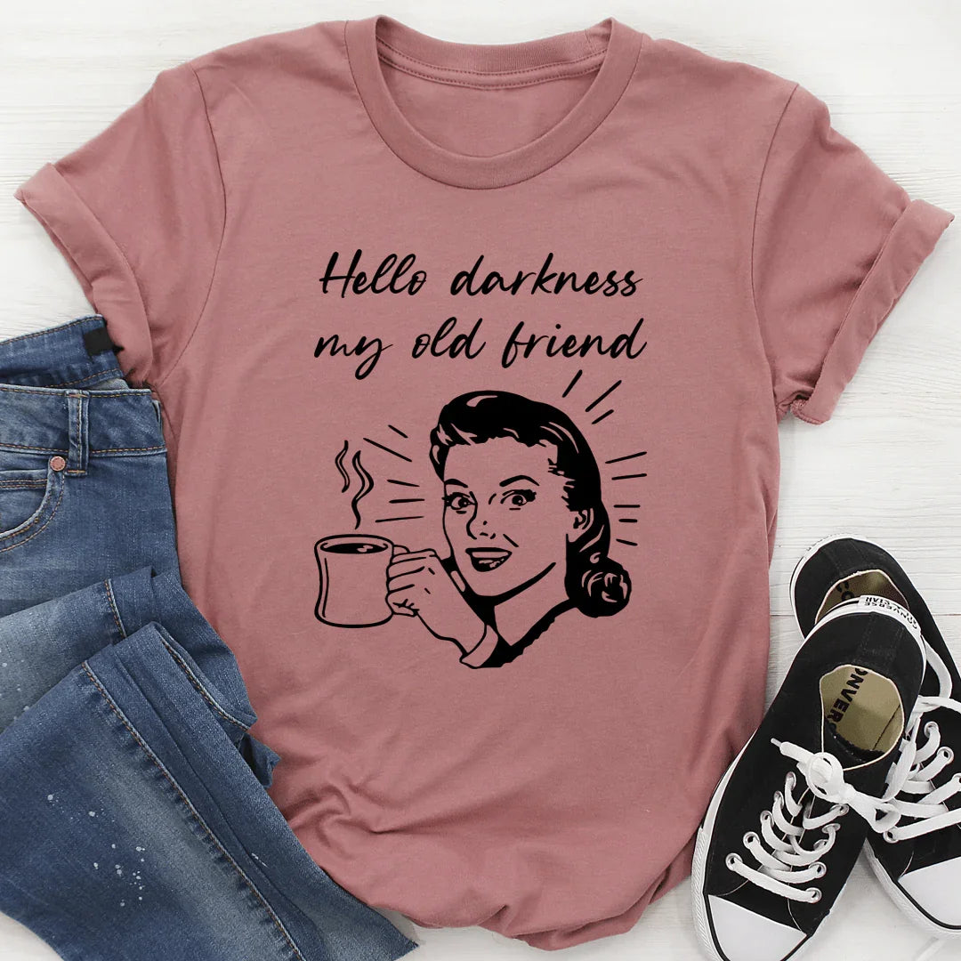 Hello Darkness My Old Friend Coffee Tee Mauve / S Peachy Sunday T-Shirt