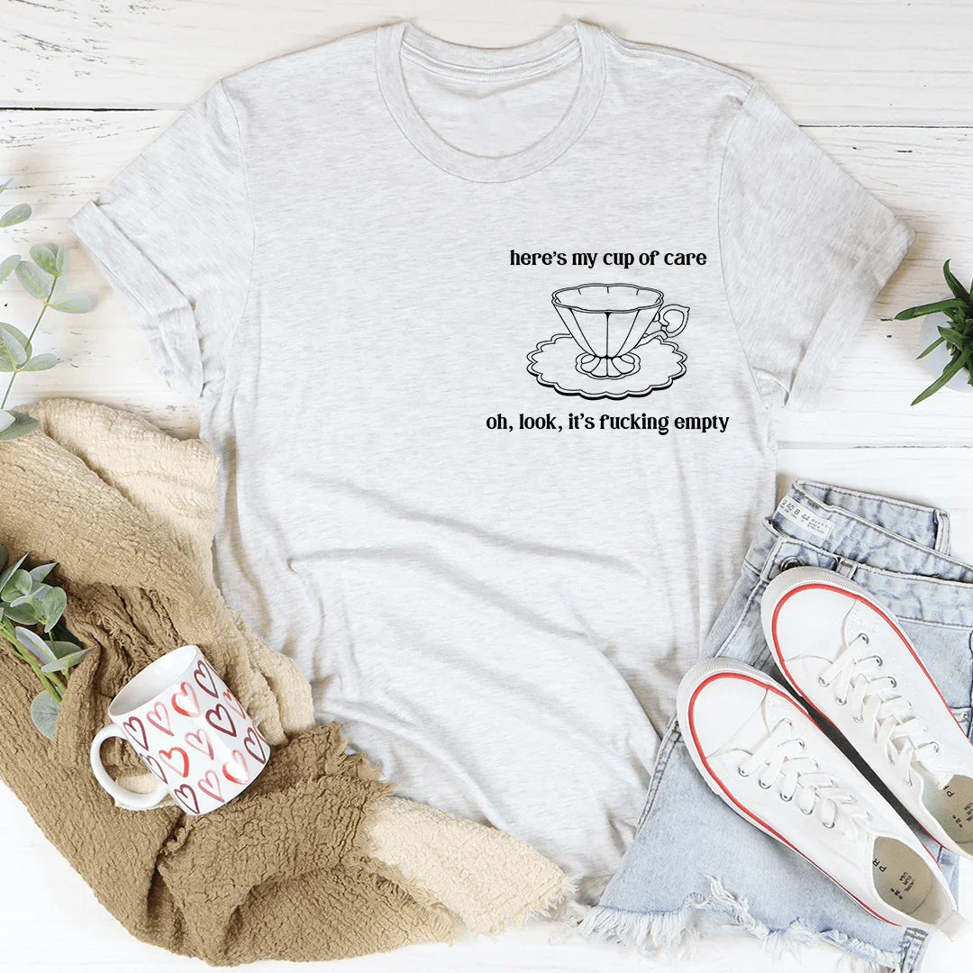 Here's My Cup Of Care Tee Peachy Sunday T-Shirt