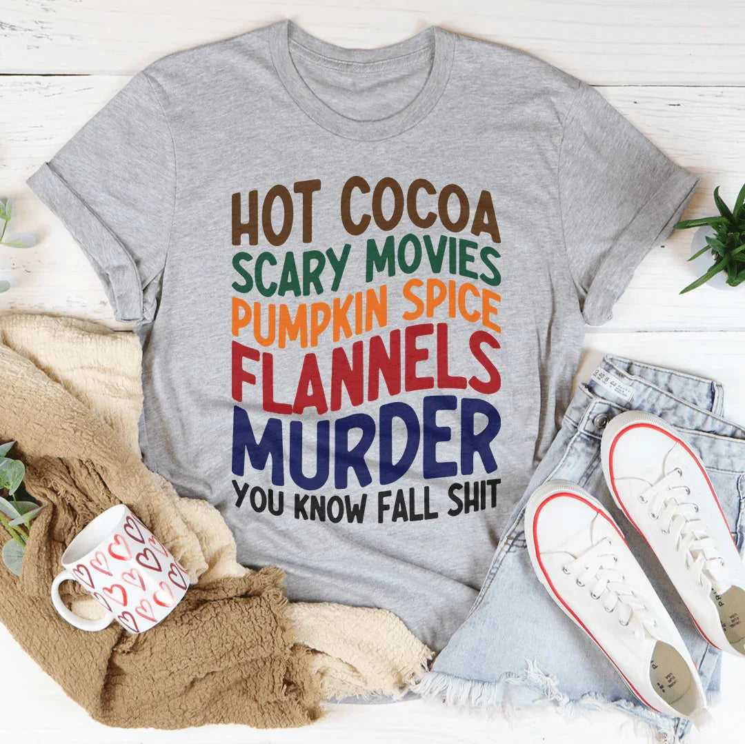 Hot Cocoa Scary Movies Pumpkin Spice Flannels Tee Peachy Sunday T-Shirt