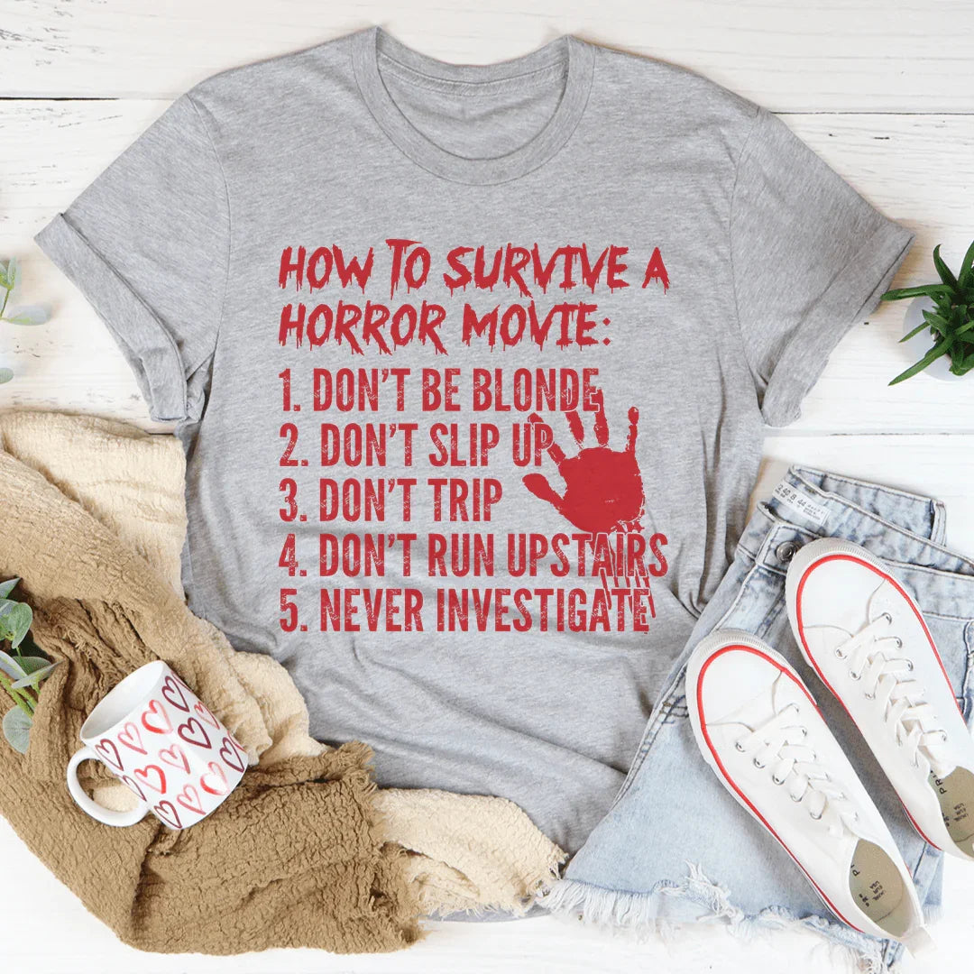 How To Survive A Horror Movie Tee Peachy Sunday T-Shirt