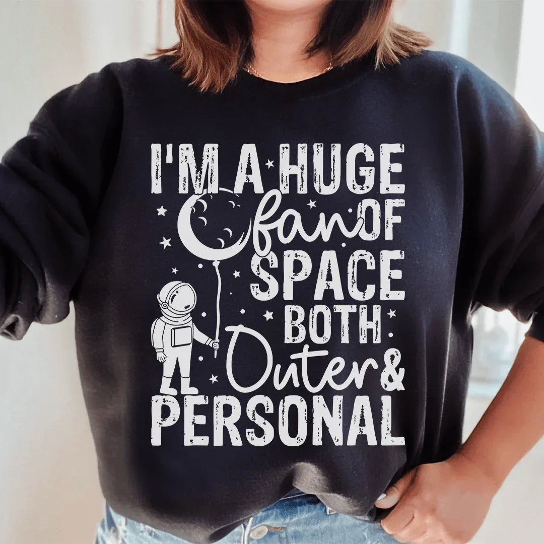 Huge Fan Of Space Sweatshirt Peachy Sunday T-Shirt