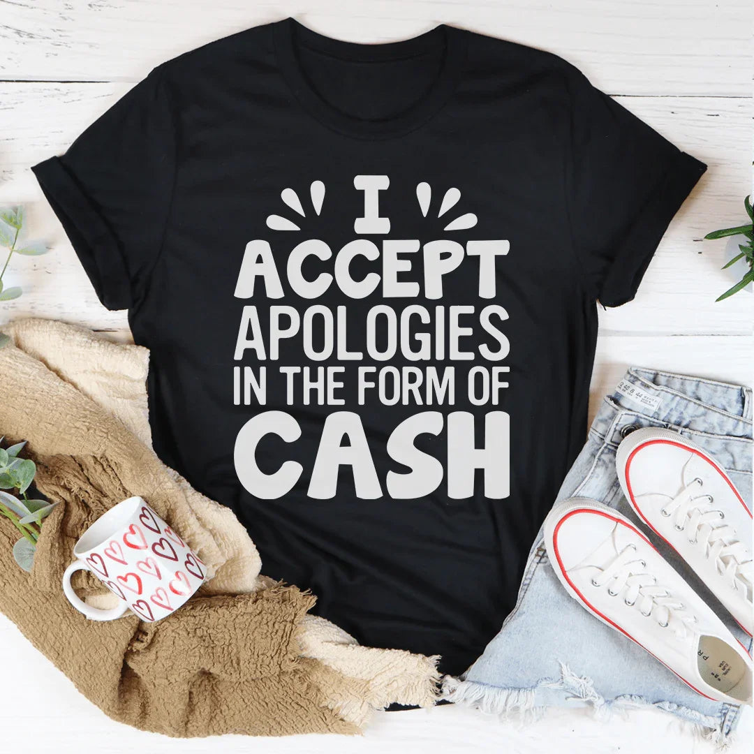 I Accept Apologies In The Form Of Cash Tee Black Heather / S Peachy Sunday T-Shirt