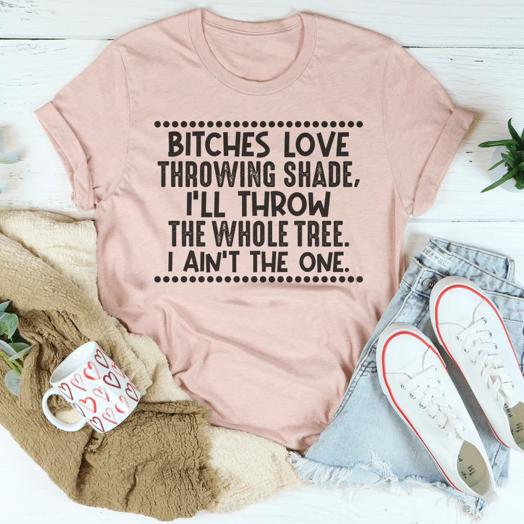 I Ain't The One Tee Peachy Sunday T-Shirt