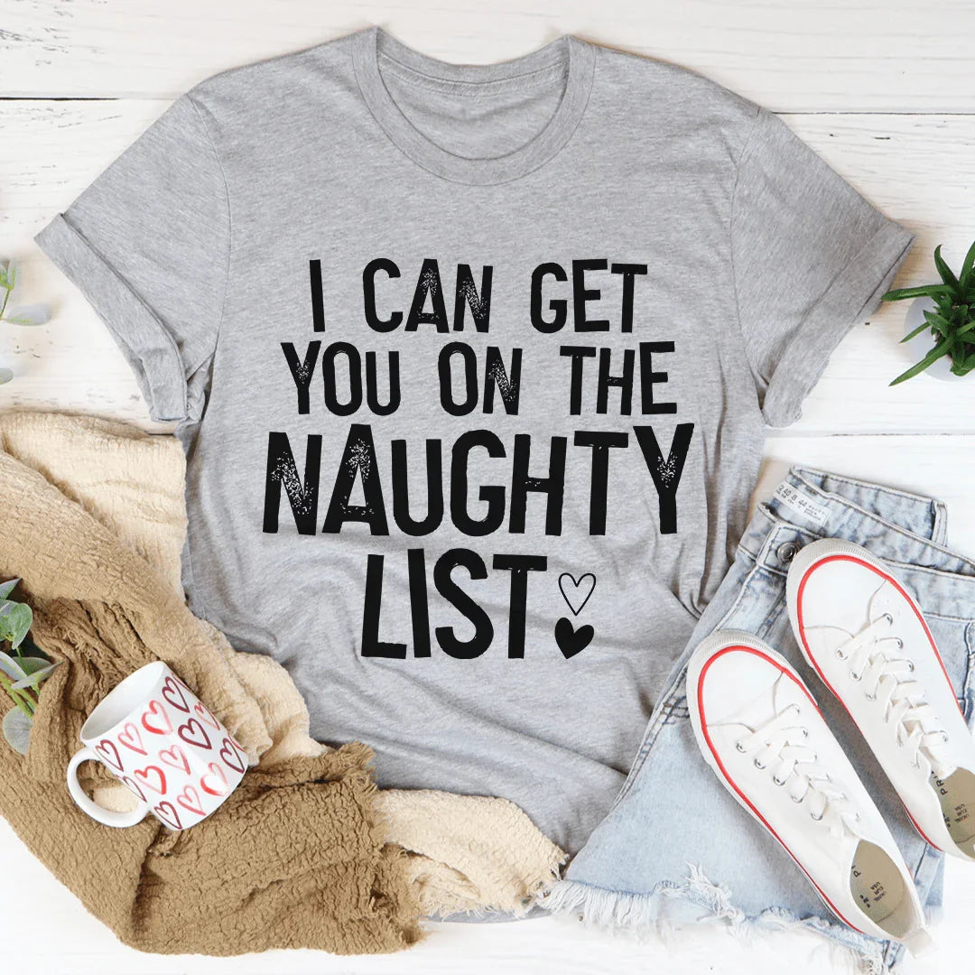 I Can Get You On The Naughty List Tee Athletic Heather / S Peachy Sunday T-Shirt