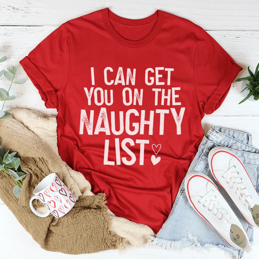 I Can Get You On The Naughty List Tee Red / S Peachy Sunday T-Shirt