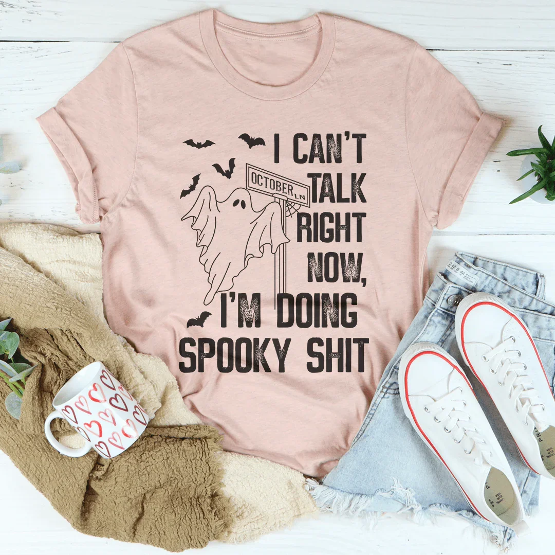 I Can't Talk Right Now Spooky Tee Peachy Sunday T-Shirt