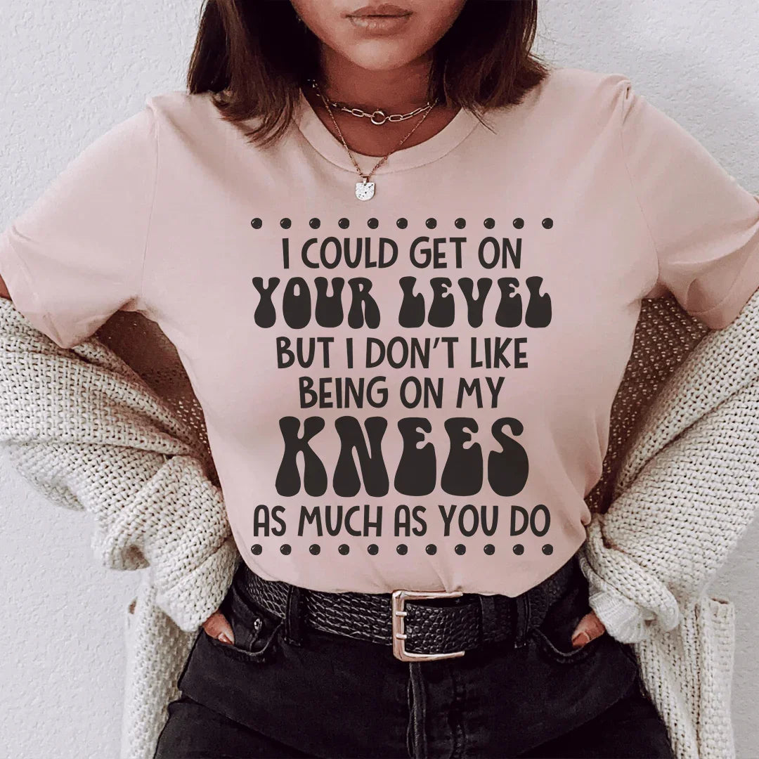 I Could Get On Your Level Tee Heather Prism Peach / S Peachy Sunday T-Shirt