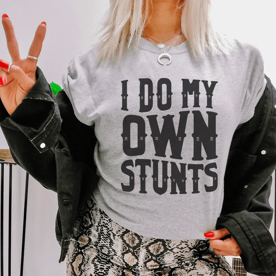 I Do My Own Stunts Tee Peachy Sunday T-Shirt