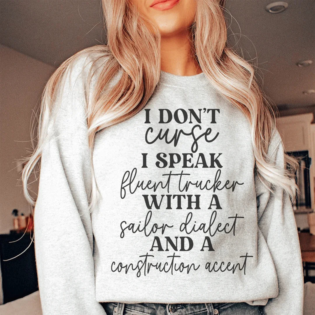 I Don't Curse Sweatshirt Peachy Sunday T-Shirt