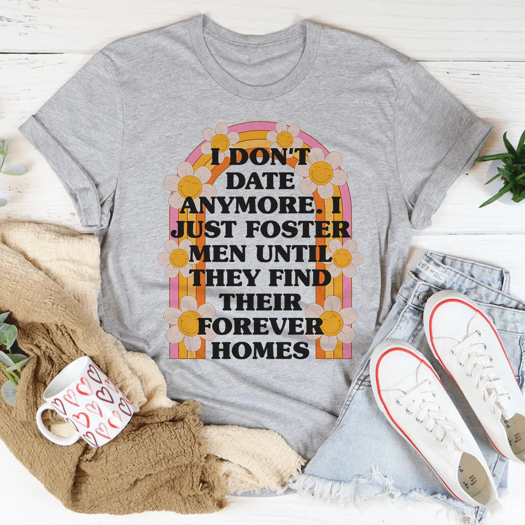 I Don't Date Anymore Tee Athletic Heather / S Peachy Sunday T-Shirt