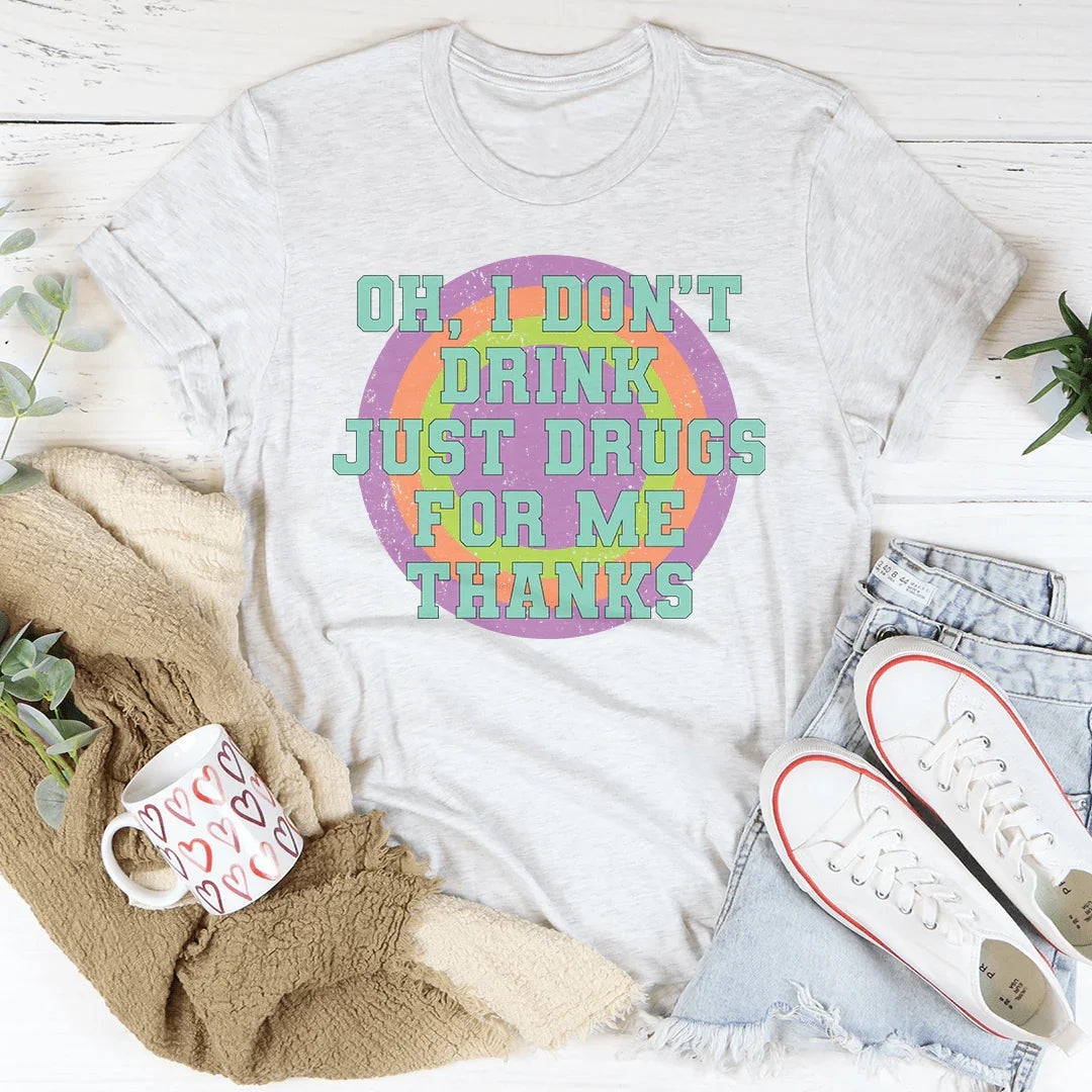I Don't Drink Tee Peachy Sunday T-Shirt