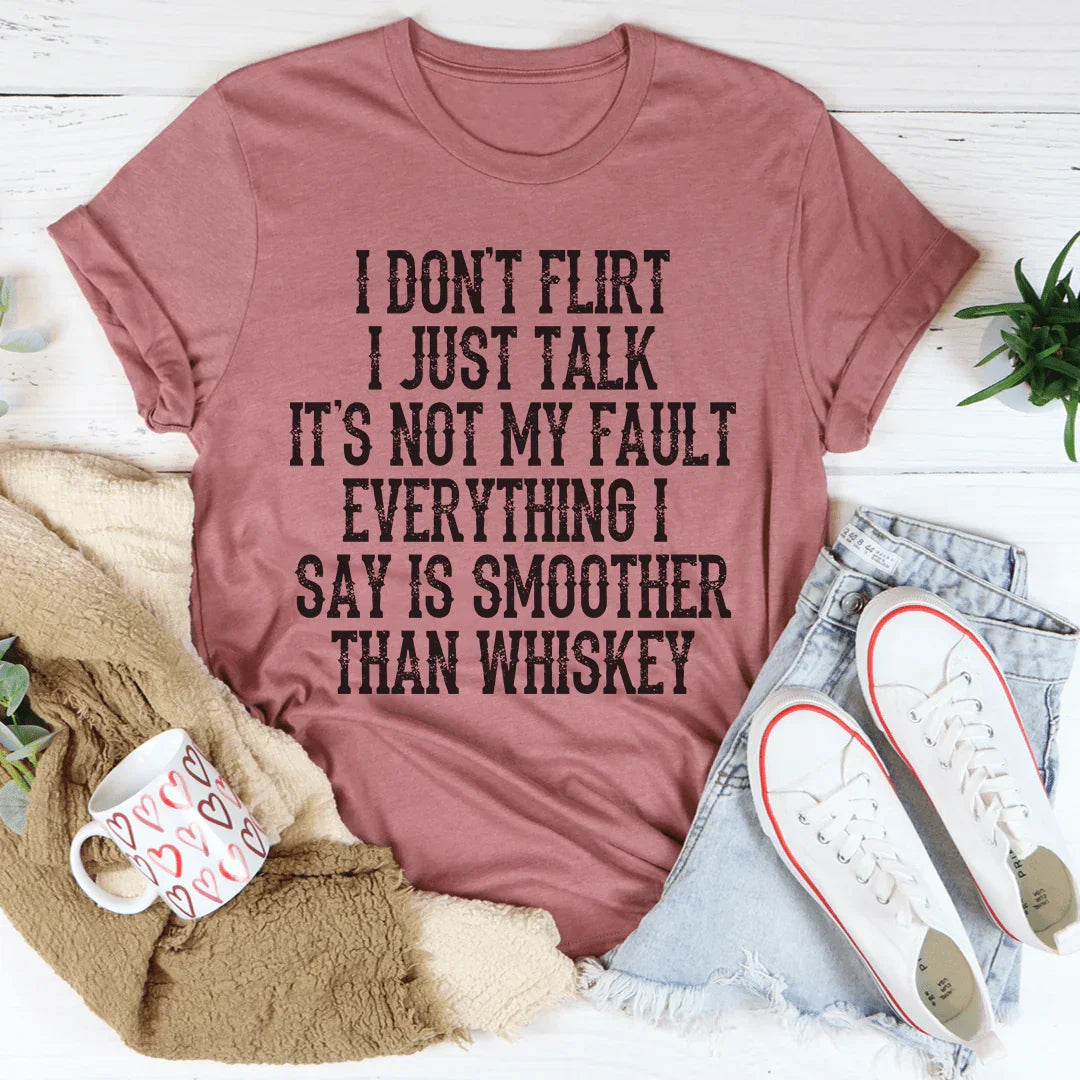 I Don't Flirt I Just Talk Tee Mauve / S Peachy Sunday T-Shirt