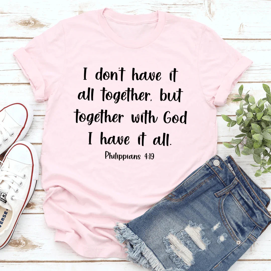 I Don't Have It All Together Tee Pink / S Peachy Sunday T-Shirt