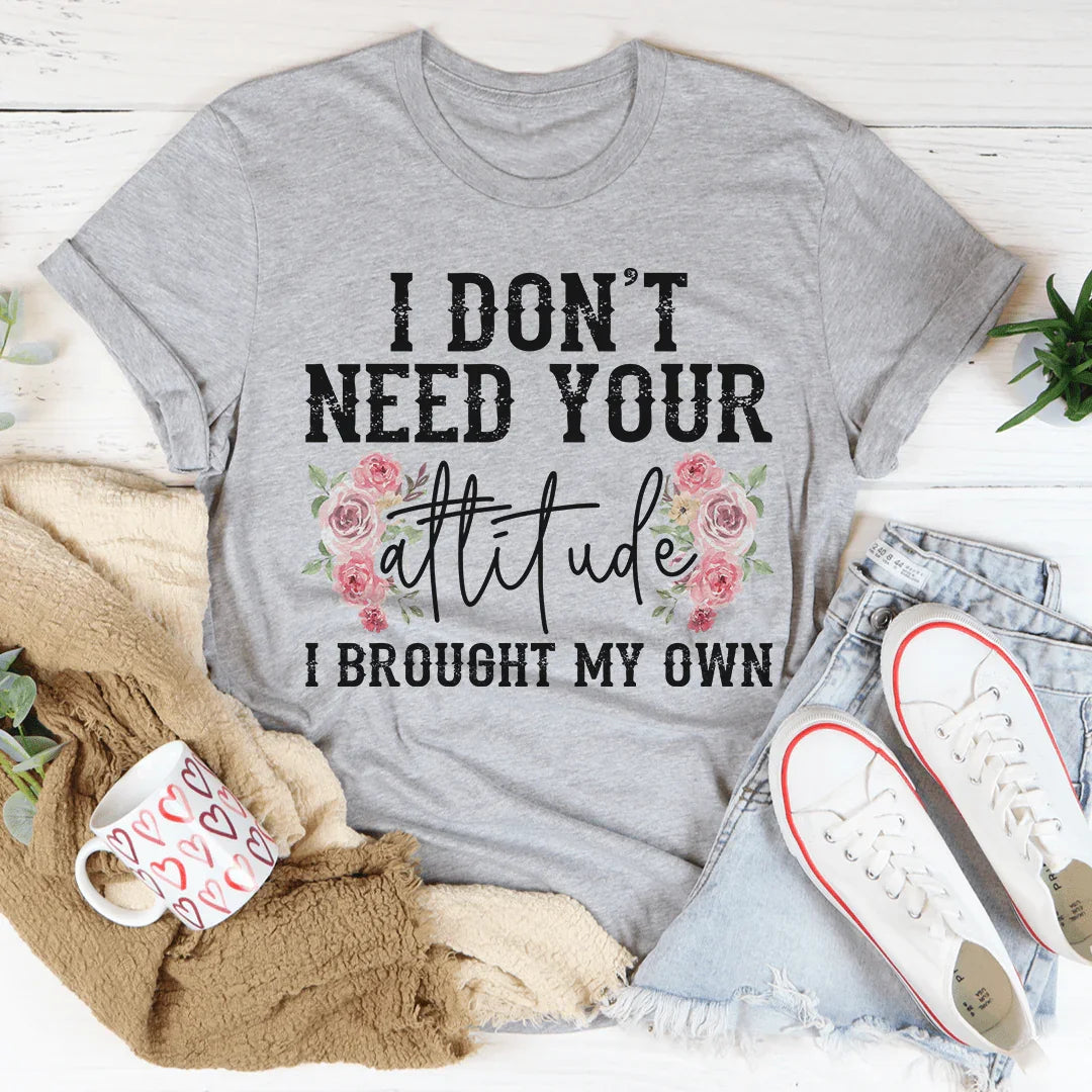 I Don't Need Your Attitude Tee Athletic Heather / S Peachy Sunday T-Shirt