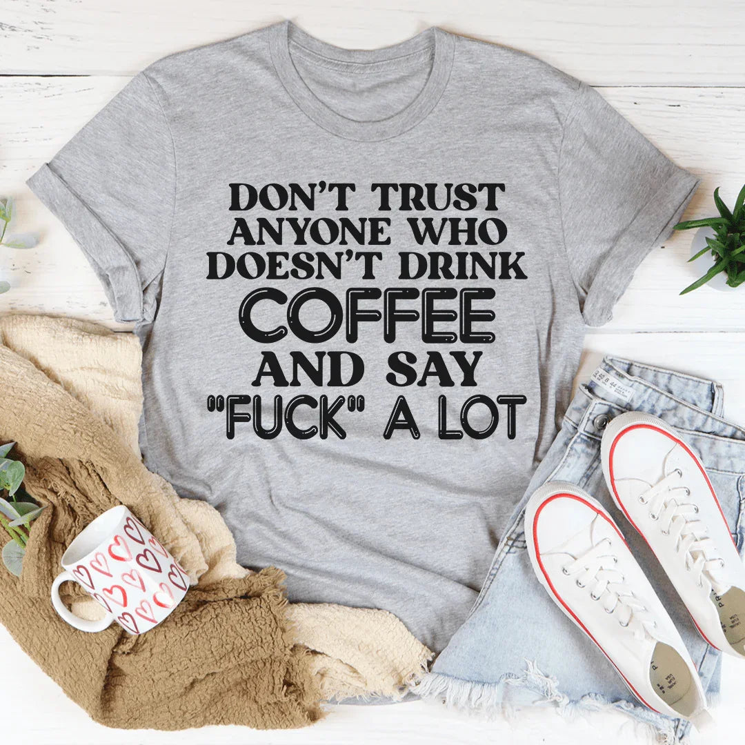 I Don't Trust Anyone Tee Athletic Heather / S Peachy Sunday T-Shirt