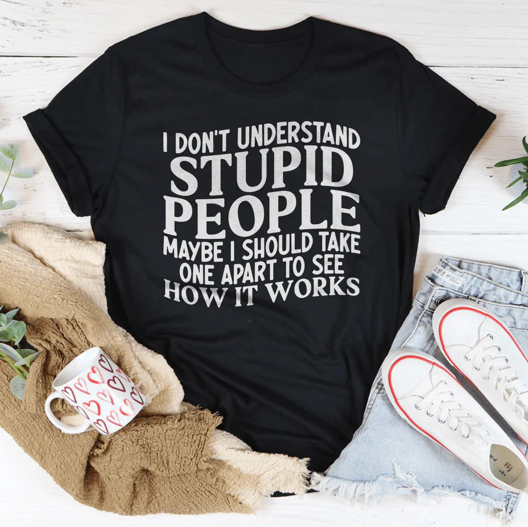 I Don't Understand Stupid People Tee Black Heather / S Peachy Sunday T-Shirt