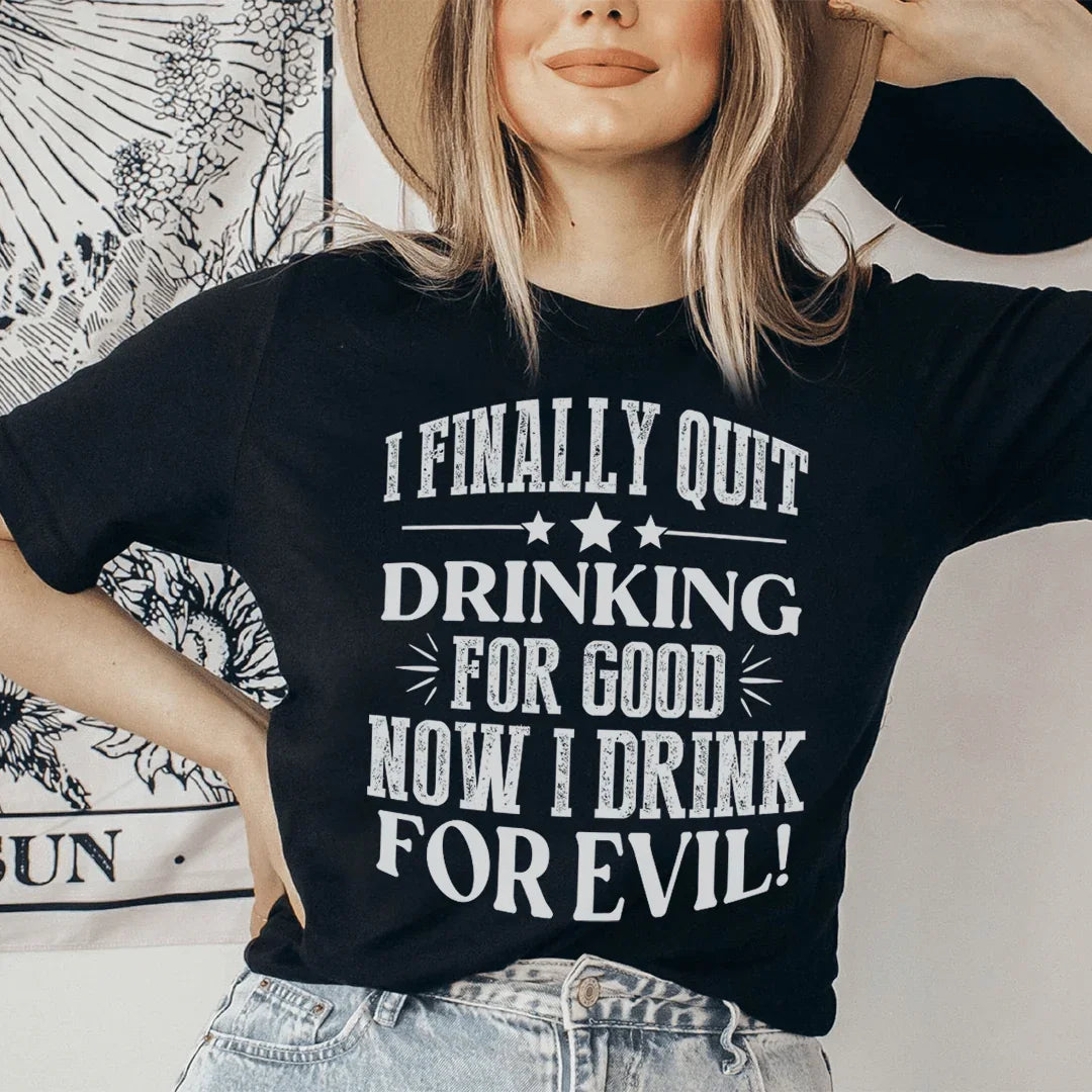 I Finally Quit Drinking For Good Tee Black Heather / S Peachy Sunday T-Shirt