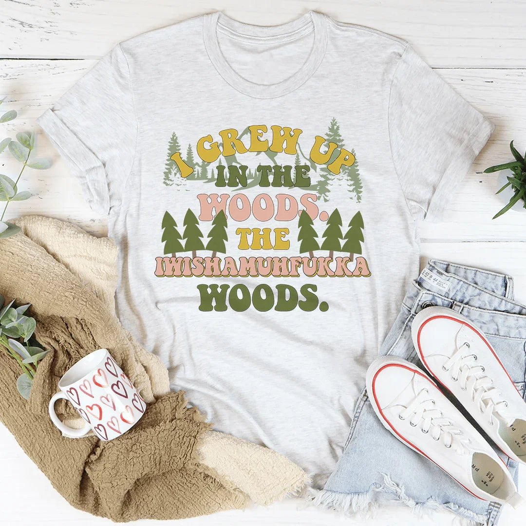 I Grew Up In The Woods Tee Ash / S Peachy Sunday T-Shirt