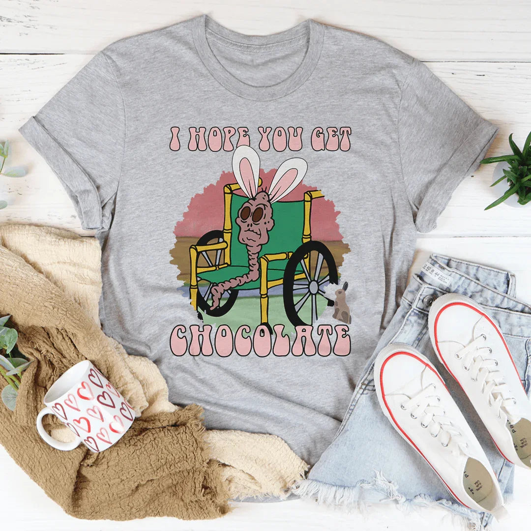 I Hope You Get Chocolate Tee Athletic Heather / S Peachy Sunday T-Shirt