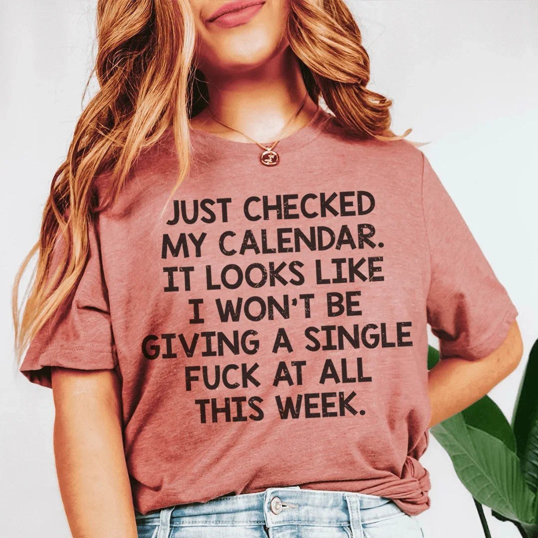 I Just Checked My Calendar Tee Mauve / S Peachy Sunday T-Shirt