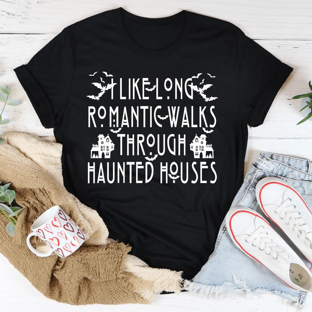 I Like Long Romantic Walks Through Haunted Houses Tee Peachy Sunday T-Shirt