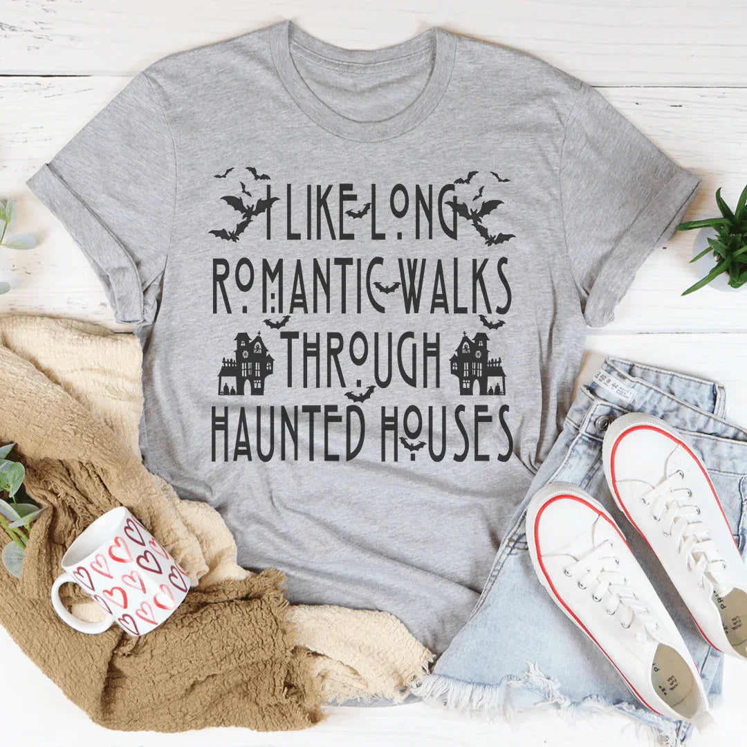 I Like Long Romantic Walks Through Haunted Houses Tee Peachy Sunday T-Shirt
