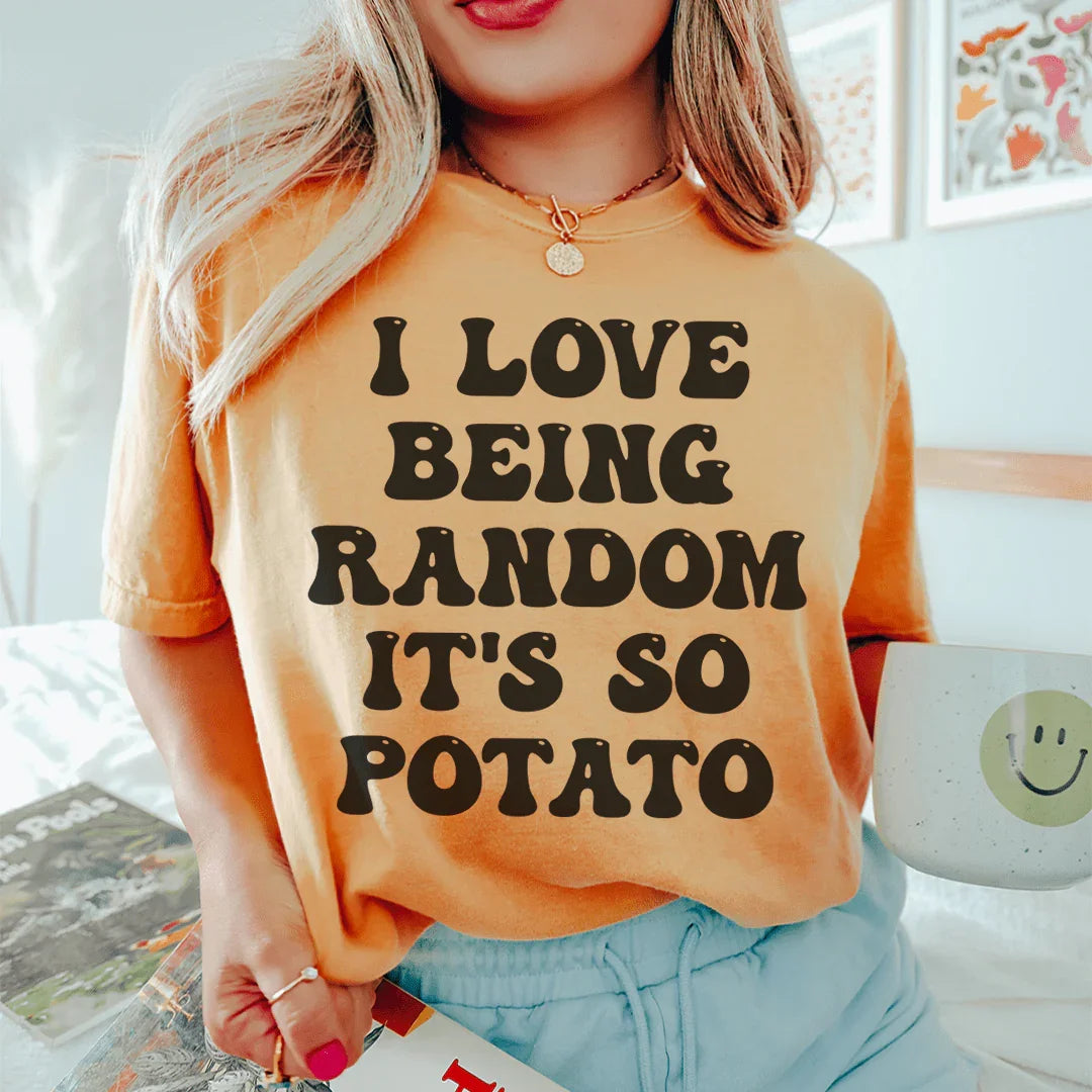 I Love Being Random It's So Potato Tee Mustard / S Peachy Sunday T-Shirt