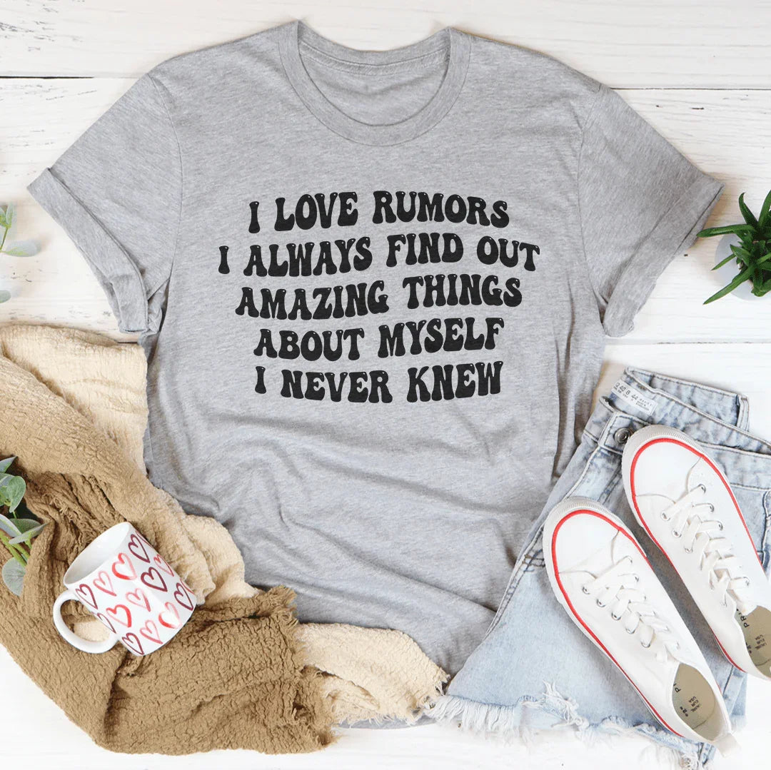 I Love Rumors Tee Peachy Sunday T-Shirt