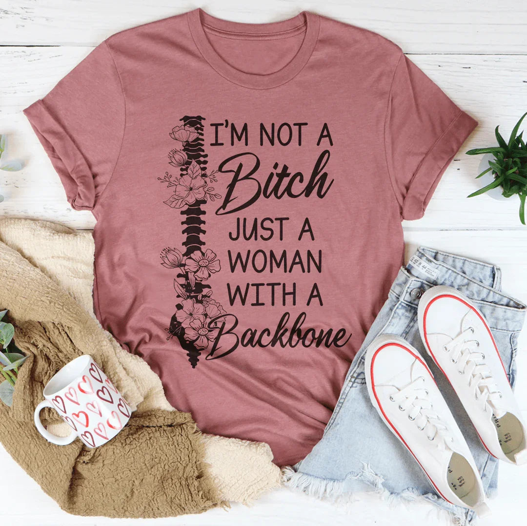I'm A Woman With A Backbone Tee Peachy Sunday T-Shirt