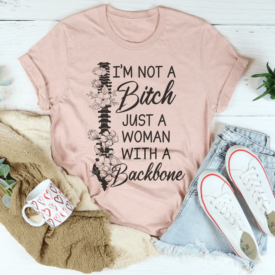 I'm A Woman With A Backbone Tee Peachy Sunday T-Shirt