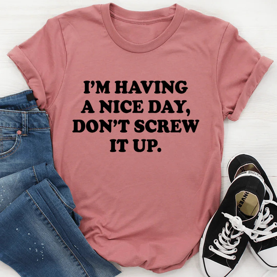 I'm Having A Nice Day Tee Mauve / S Peachy Sunday T-Shirt