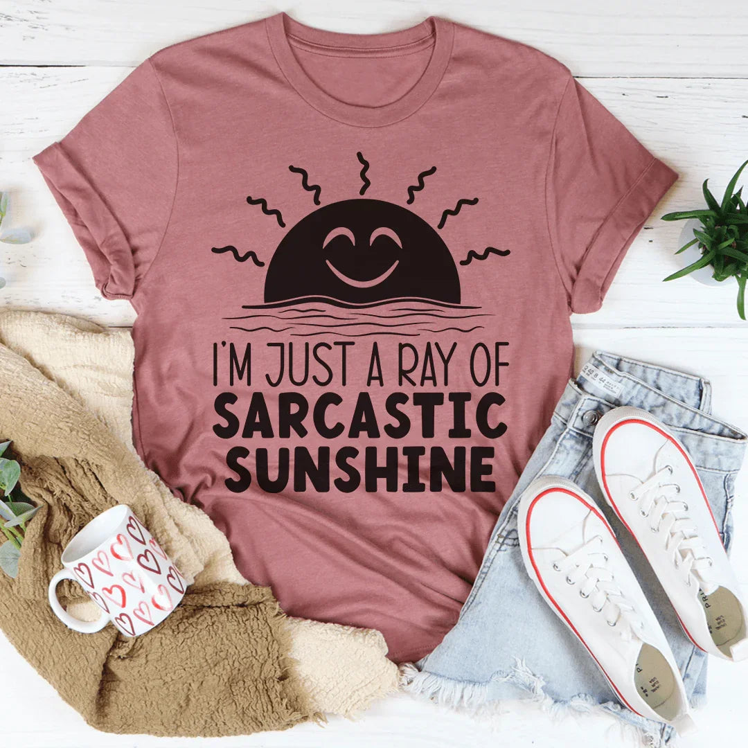 I'm Just A Ray Of Sarcastic Sunshine Tee Mauve / S Peachy Sunday T-Shirt
