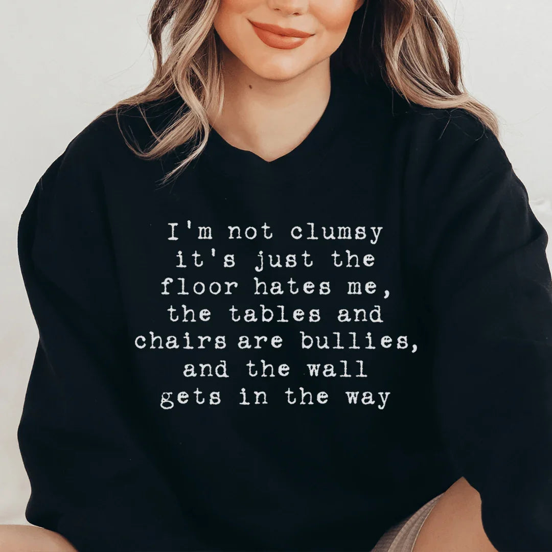 I'm Not Clumsy Sweatshirt Black / S Peachy Sunday T-Shirt