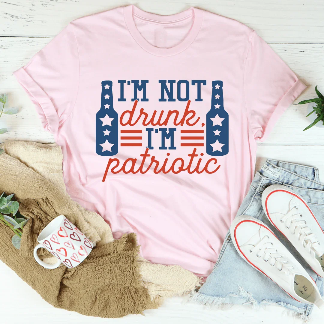 I'm Not Drunk I'm Patriotic Tee Pink / S Peachy Sunday T-Shirt