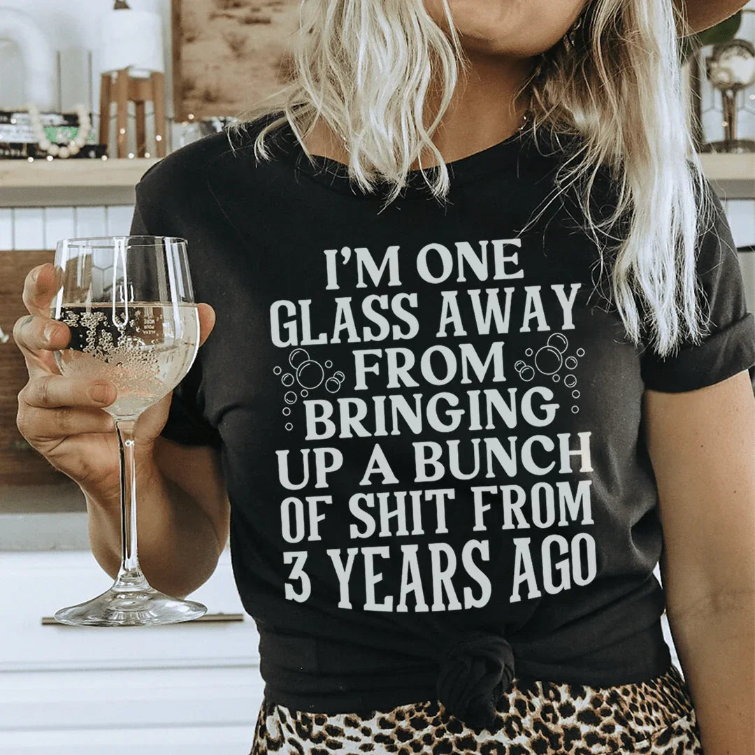 I'm One Glass Away Tee Black Heather / S Peachy Sunday T-Shirt