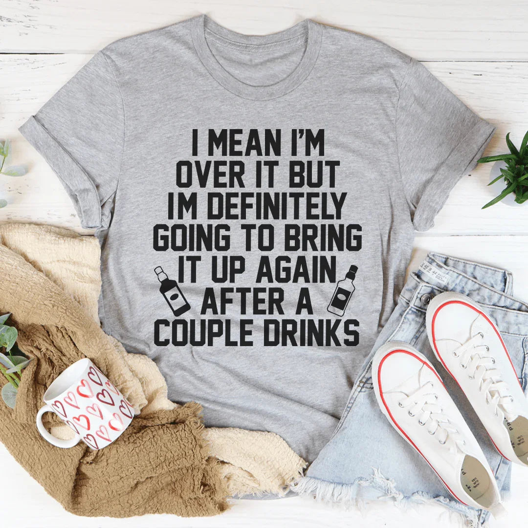 I'm Over It Tee Peachy Sunday T-Shirt