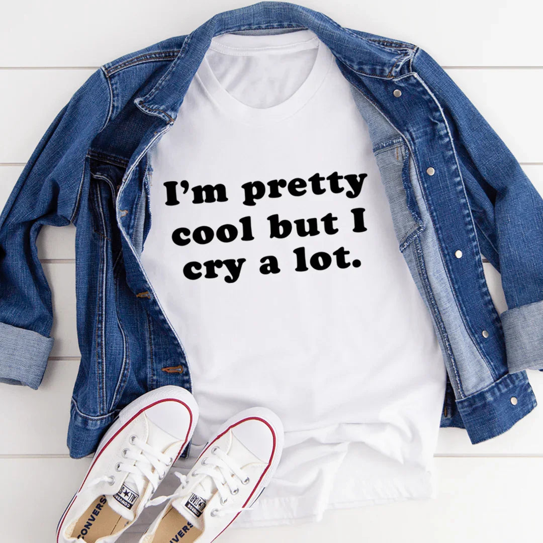I'm Pretty Cool But I Cry A Lot Tee White / S Peachy Sunday T-Shirt