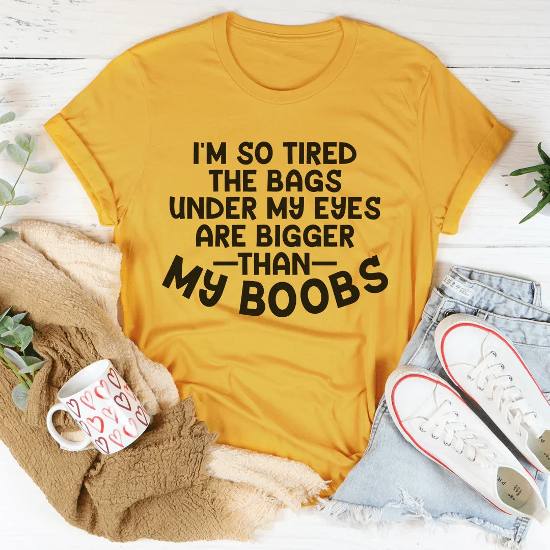 I'm So Tired Tee Mustard / S Peachy Sunday T-Shirt