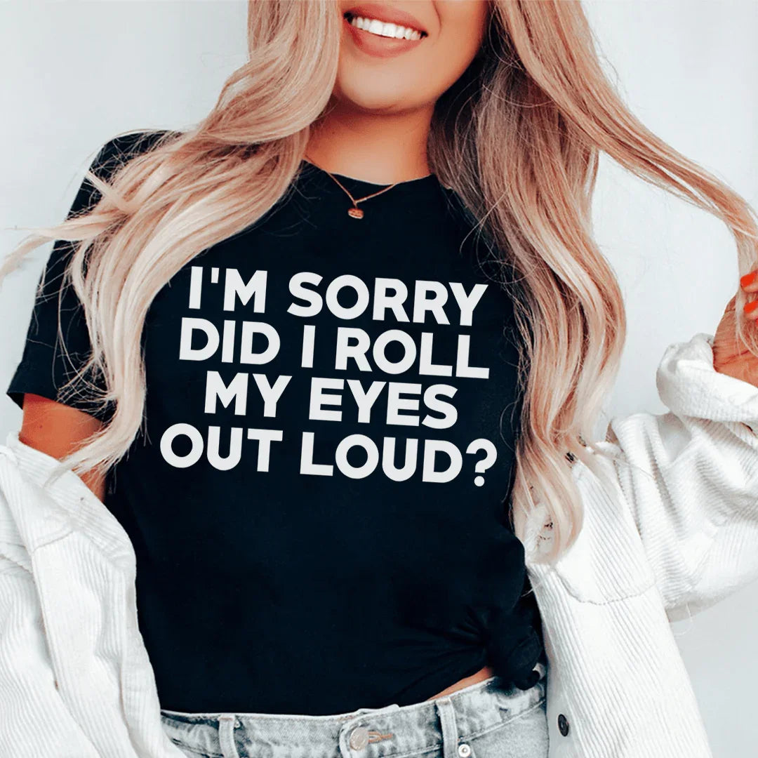 I'm Sorry Did I Roll My Eyes Tee Black Heather / S Peachy Sunday T-Shirt